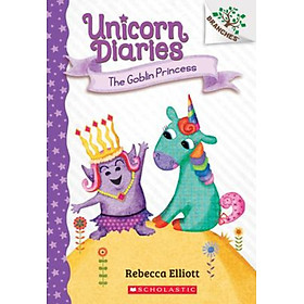 Hình ảnh Sách - The Goblin Princess: Branches Book (Unicorn Diaries #4), Volume 4 by Rebecca Elliott (paperback)