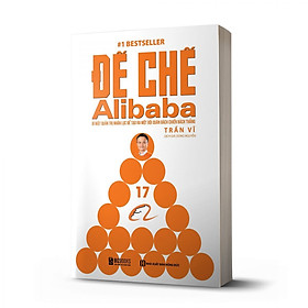 Hình ảnh Sách - Đế chế Alibaba: Bí mật quản trị nhân lực để tạo ra một đội quân bách chiến bách thắng - MC