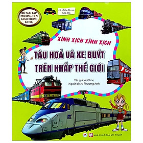 [Download Sách] Bộ Sưu Tập Phương Tiện Giao Thông Kì Thú - Tàu Hỏa Và Xe Buýt Trên Khắp Thế Giới