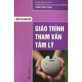 Giáo Trình Tham Vấn Tâm Lý - Trần Thị Minh Đức - (bìa mềm)