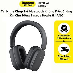Mua Tai Nghe Chụp Tai bluetooth Không Dây  Chống Ồn Chủ Động Baseus Bowie H1 ANC (Bluetooth 5.2   GPS - APP Control  Nearly No-delay Noise-Cancelling Wireless Headphones)- Hàng chính hãng