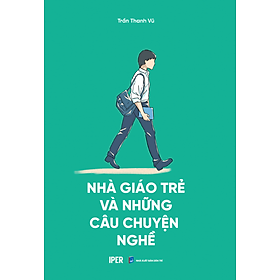 Nhà Giáo Trẻ Và Những Câu Chuyện Nghề