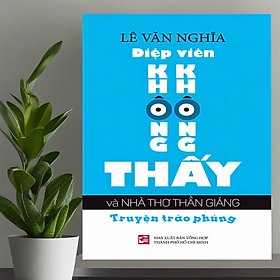 Điệp Viên Không Không Thấy Và Đại Văn Mỗ
