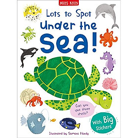 Lots To Spot: Under The Sea! Sticker Book