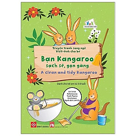 Truyện Tranh Song Ngữ Việt - Anh Cho Bé - A Clean And Tidy Kangaroo - Bạn Kangaroo Sạch Sẽ, Gọn Gàng