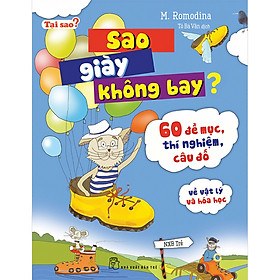 Sao Giày Không Bay? 60 Đề Mục, Thí Nghiệm, Câu Đố