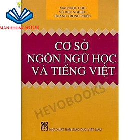 Sách - Cơ Sở Ngôn Ngữ Học Và Tiếng Việt