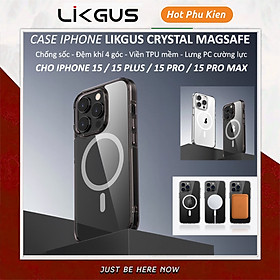 Ốp lưng trong suốt sạc nam châm từ tính cho iPhone 15 Pro Max / 15 Pro / 15 Plus / iP 15 hiệu Likgus Crystal Magnetic - Trang bị đệm khí 4 góc, chống ố vàng, bảo vệ viền camera - Hàng nhập khẩu - Đen - iPhone 15 Pro Max