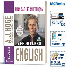 Effortless English - Phản Xạ Tiếng Anh Tự Động