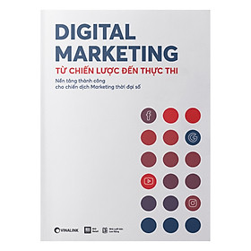 Nơi bán Digital Marketing - Từ Chiến Lược Đến Thực Thi - Giá Từ -1đ