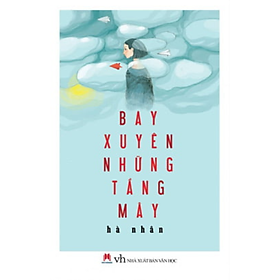 CKC- Sách Huy Hoàng- Bay Xuyên Những Tầng Mây