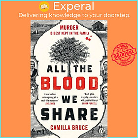 Sách - All The Blood We Share - The dark and gripping new historical crime base by Camilla Bruce (UK edition, paperback)