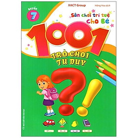 Sách 1001 Trò Chơi Tư Duy - Quyển 7