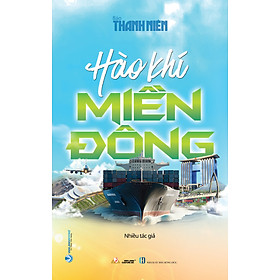 Hào Khí Miền Đông - Vanlangbooks