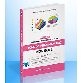 Sách - Đánh giá năng lực Đại Học Quốc Gia Hà Nội -Tổng ôn phần Khoa Học môn Địa Lí