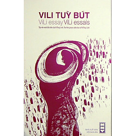 [Download Sách] Tuỳ bút Vi Thuỳ Linh (Tập văn xuôi đầu tiên của Vi Thuỳ Linh)