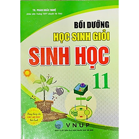 SÁCH-Bồi Dưỡng Học Sinh Giỏi Sinh Học 11 (dùng chung cho các bộ sgk hiện hành)HA-MK