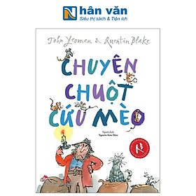 Tác Phẩm Kinh Điển Của Quentin Blake - Chuyện Chuột Cứu Mèo