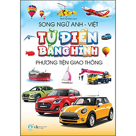 Từ Điển Bằng Hình Phương Tiện Giao Thông Song Ngữ Anh - ViệtDành Cho Trẻ 0