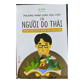 Hình ảnh sách Phương Pháp Giáo Dục Con Của Người Do Thái - Giúp Trẻ Tự Tin Bước Vào Cuộc Sống