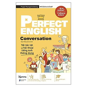 Perfect English Conversation - Tất Tần Tật Về Hội Thoại Tiếng Anh Thông Dụng - Bản Quyền