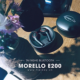 Tai nghe bluetooth TWS Morello E200 - Hàng Chình Hãng
