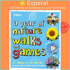 Sách - A Year of Nature Walks and Games - 52 Things to See and Do by Catherine Hughes (UK edition, paperback)