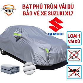Bạt vải dù phủ trùm kín bảo vệ xe ô tô SUZUKI XL7 chất liệu vải dù oxford cao cấp , áo chùm phủ trùm
