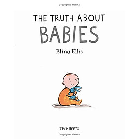 The Truth About Babies