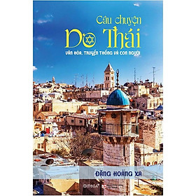 [Download Sách] Sách - Câu chuyện Do Thái - Văn hóa truyền thống và con người