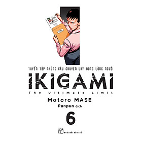 Ikigami Tập 6 (Tặng Kèm Bookmark)