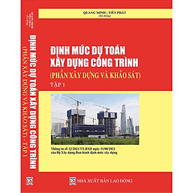 [Download Sách] Định Mức Dự Toán Xây Dựng Công Trình - Phần Xây Dựng Và Khảo Sát 