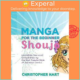 Sách - Manga For The Beginner Shoujo by Christopher Hart (US edition, paperback)