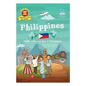 [Download Sách] Đông Nam Á - Những Điều Tuyệt Vời Bạn Chưa Biết! - Philippines - Nhiều Niềm Vui Hơn Ở Philippines
