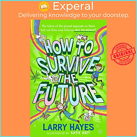Sách - How to Survive The Future by Larry Hayes (UK edition, paperback)