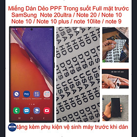 Miếng Dán Dẻo PPF Full mặt trước dành cho SAMSUNG Note 20Ultra / Note 20 / Note 10 / Note 10 plus