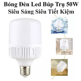 Mua Bóng Đèn Led Búp Trụ 50W Siêu Sáng Siêu Tiết Kiệm