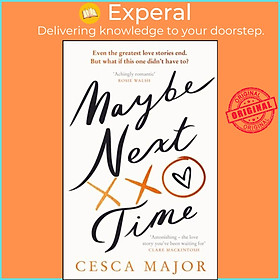 Sách - Maybe Next Time by Cesca Major (UK edition, hardcover)