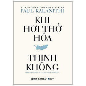 [Download Sách] Sách - Khi Hơi Thở Hoá Thinh Không (Bìa Cứng)