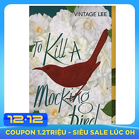 To Kill A Mockingbird (Paperback) - Giết con chim nhại