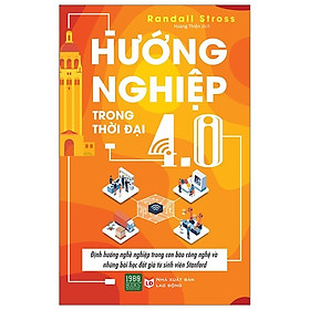 [Download Sách] Cuốn Sách Kỹ Năng - Hướng Nghiệp Cực Hay: Hướng Nghiệp Trong Thời Đại 4.0