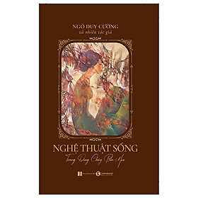 Sách - Nghệ Thuật Sống Trong Dòng Chảy Bốn Mùa - Bìa Cứng