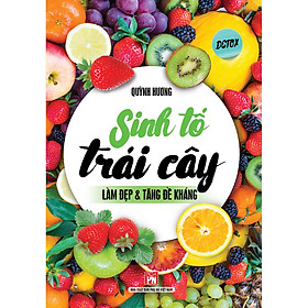 Download sách Sinh Tố Trái Cây Làm Đẹp & Tăng Đề Kháng