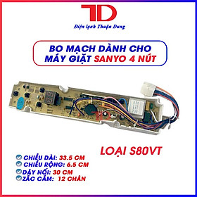 Bo mạch dành cho máy giặt SANYO 4 Nút S80VT hàng thay thế