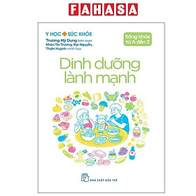 Sách - Y Học Sức Khỏe - Sống Khỏe Từ A Đến Z - Dinh Dưỡng Lành Mạnh