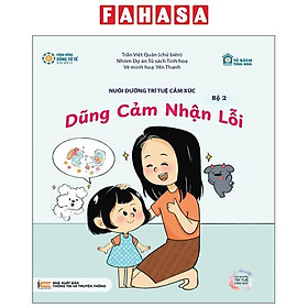 Sách - Nuôi Dưỡng Trí Tuệ Cảm Xúc - Bộ 2 - Dũng Cảm Nhận Lỗi