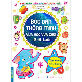 [Download Sách] Bóc Dán Thông Minh Vừa Học Vừa Chơi 2-6 Tuổi - Khả Năng Tưởng Tượng