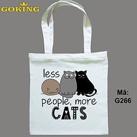 Túi xách cho người yêu mèo, Less People More Cats, mã G266. Quà tặng cao cấp cho gia đình, nam nữ cặp đôi, hội nhóm, doanh nghiệp