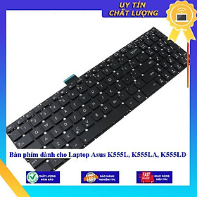 Bàn phím dùng cho Laptop Asus K555L K555LA K555LD - Hàng Nhập Khẩu New Seal