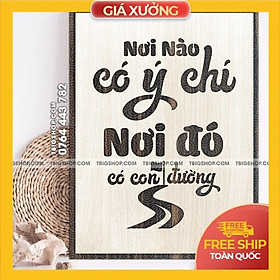 Mua Tranh tạo động lực trang trí văn phòng mã -  Nơi nào có ý chí nới đó có con đường​
